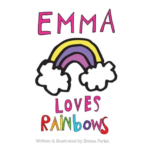 Emma Loves Rainbows - Paperback