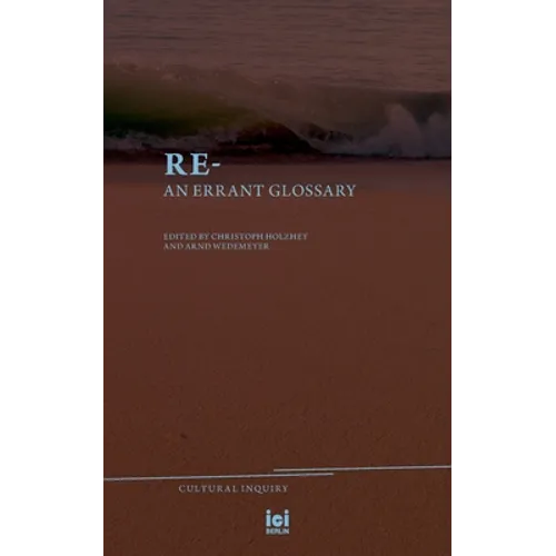 Re-: An Errant Glossary - Paperback