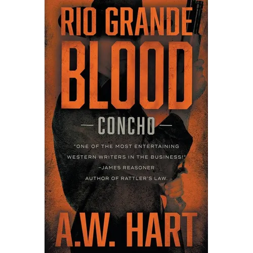 Rio Grande Blood: A Contemporary Western Novel - Paperback