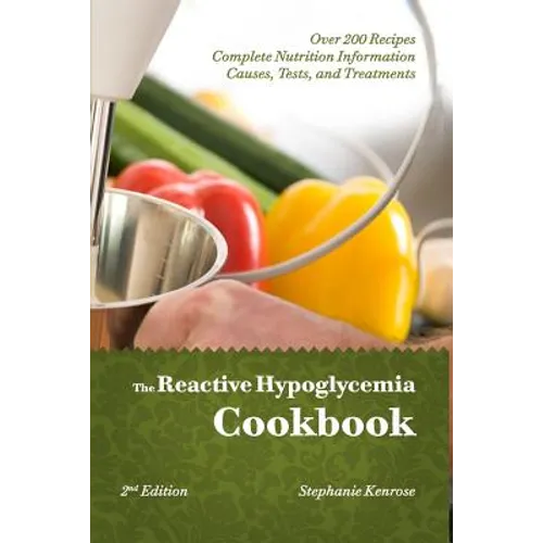 The Reactive Hypoglycemia Cookbook - Paperback