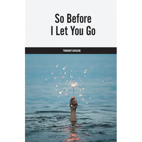 So Before I Let You Go - Paperback