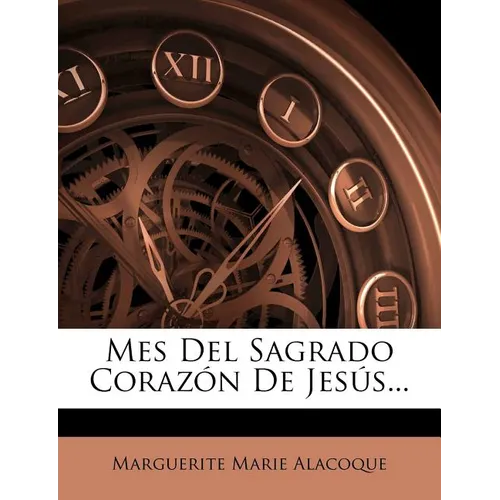 Mes Del Sagrado Corazón De Jesús... - Paperback