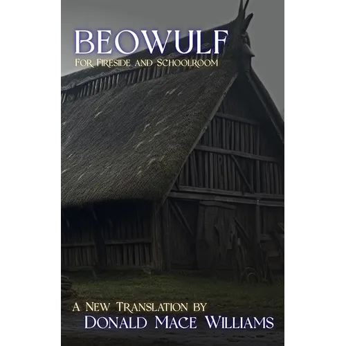 Beowulf: For Fireside and Schoolroom - Paperback