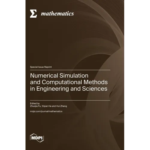 Numerical Simulation and Computational Methods in Engineering and Sciences - Hardcover