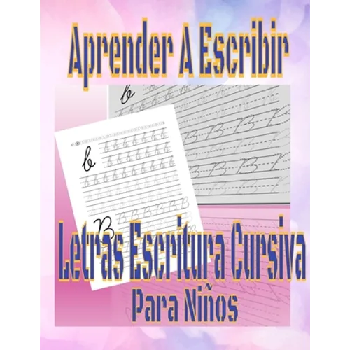 Aprender A Escribir Letras Escritura Cursiva Para Niños: Ejercicios Para Escribir El Alfabeto libro de trabajo preescolar Español, Grado 1.2.3 nivel 1 - Paperback