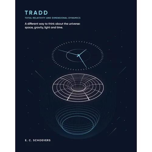 Tradd: Total Relativity and Dimensional Dynamics - Paperback