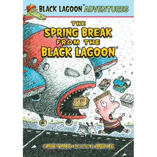 Spring Break from the Black Lagoon - Library Binding