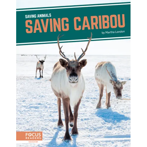 Saving Caribou - Library Binding