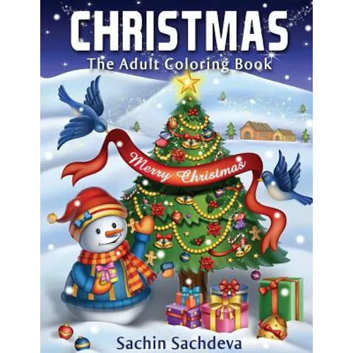 Christmas: The Adult Coloring Book (Relaxing & Creative Coloring Book) - Paperback