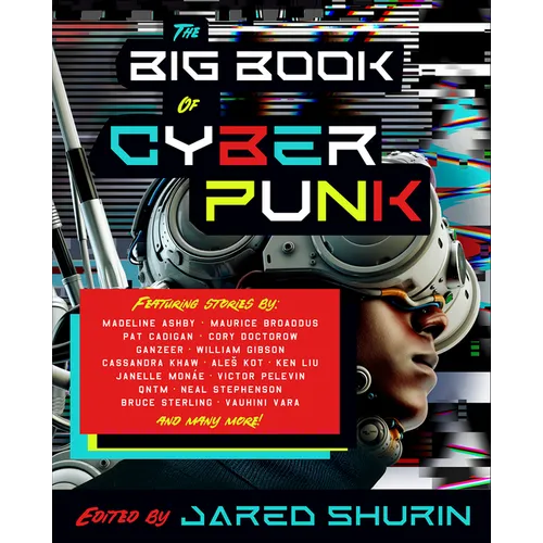 The Big Book of Cyberpunk - Paperback