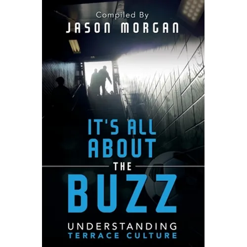 Understanding Terrace Culture: It's all about the Buzz - Paperback
