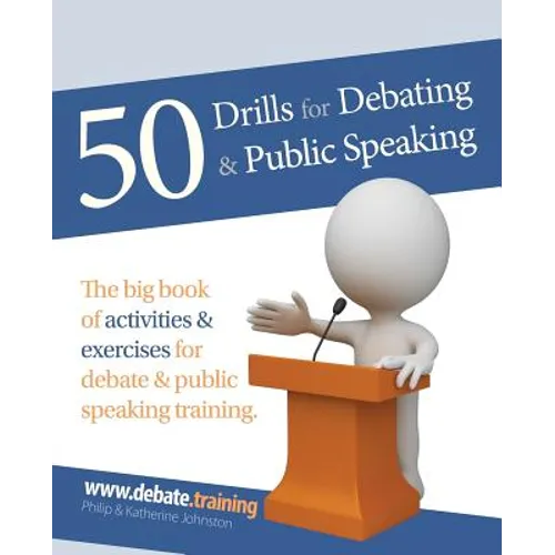 50 Drills for Debating & Public Speaking - Paperback