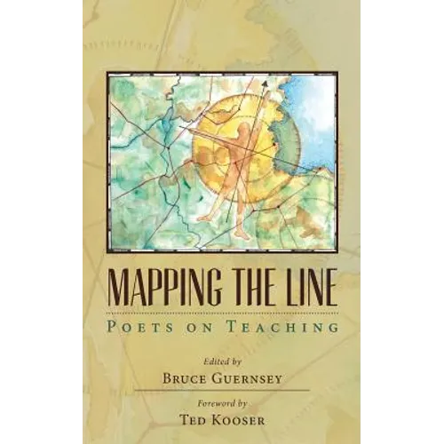 Mapping the Line: Poets on Teaching - Paperback