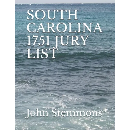 South Carolina 1751 Jury List - Paperback