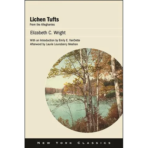 Lichen Tufts, from the Alleghanies - Hardcover