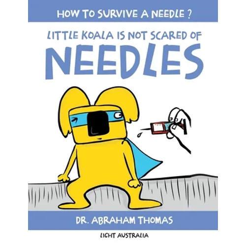 Little Koala Is Not Scared Of Needles - Paperback