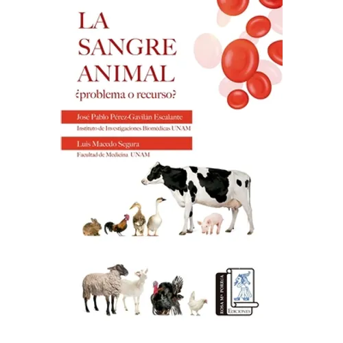 La Sangre Animal: ¿Problema o recurso? - Paperback
