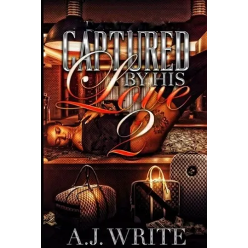 Captured By His Love 2 - Paperback