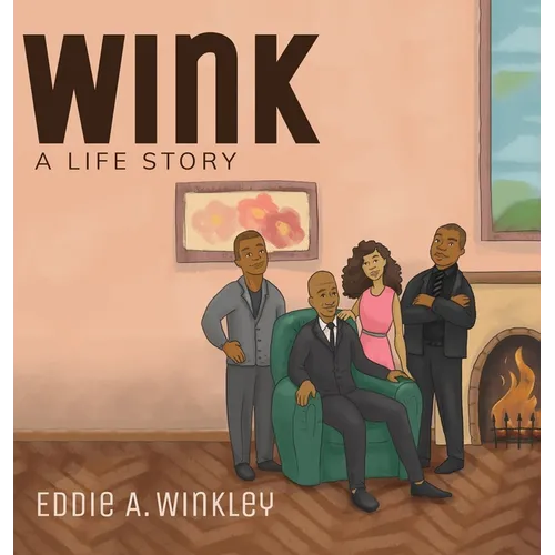 Wink: A Life Story - Hardcover