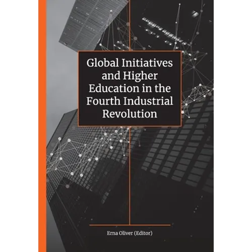 Global Initiatives and Higher Education in the Fourth Industrial Revolution - Paperback