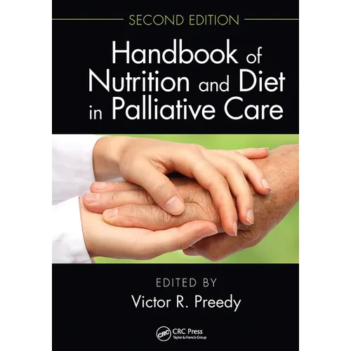 Handbook of Nutrition and Diet in Palliative Care, Second Edition - Paperback