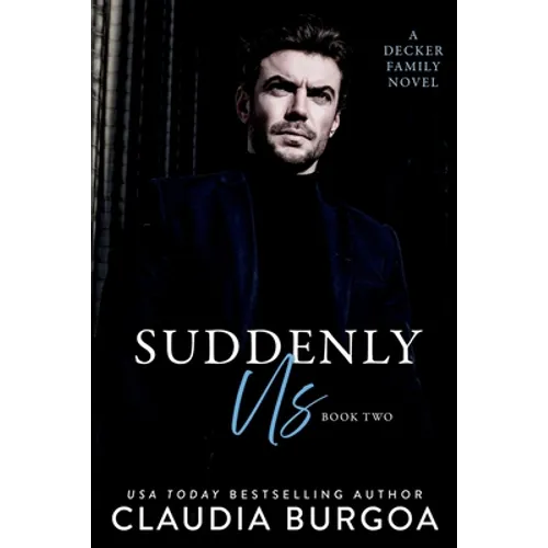 Suddenly Us: A Decker Family Novel - Paperback