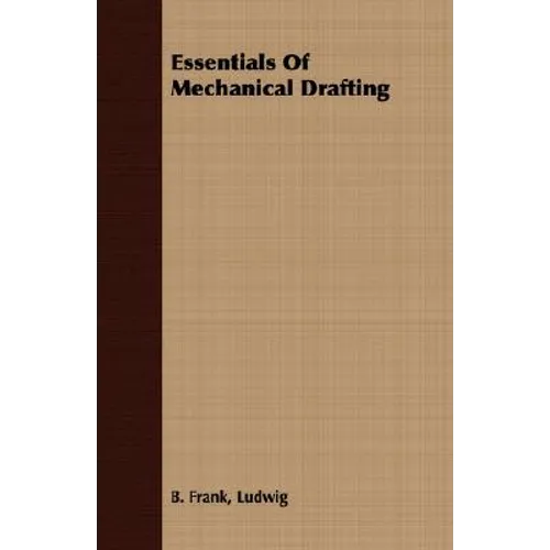 Essentials Of Mechanical Drafting - Paperback