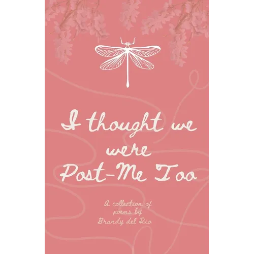 I thought We were Post-MeToo - Paperback