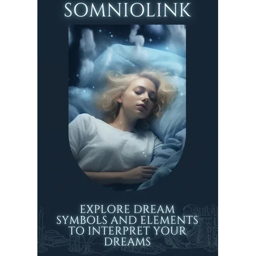 Somniolink: Explore dream symbols and elements to interpret your dreams - Paperback