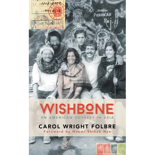 Wishbone: An American Odyssey in Asia - Hardcover