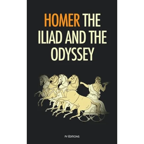 The Iliad and the Odyssey - Hardcover