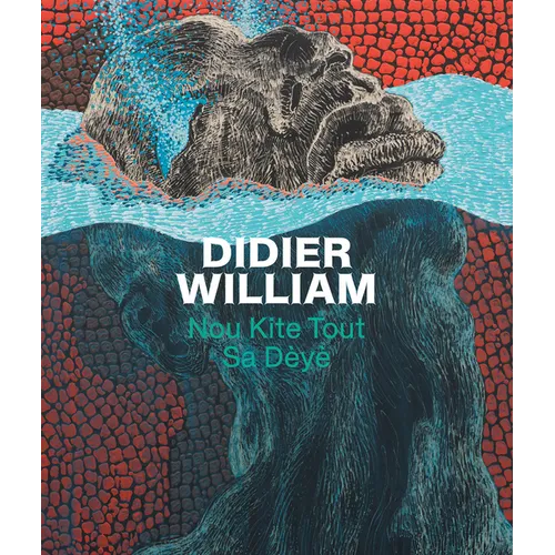 Didier William: Nou Kite Tout Sa Dèyè - Hardcover