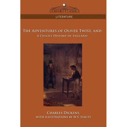 The Adventures of Oliver Twist and a Child's History of England - Hardcover
