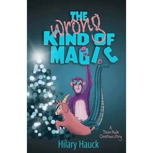 The Wrong Kind of Magic - Paperback