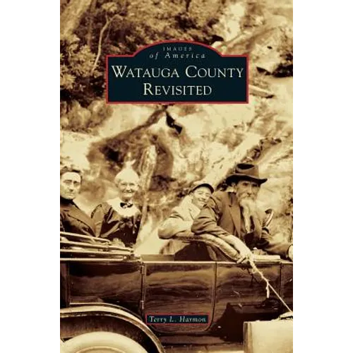 Watauga County Revisited - Hardcover