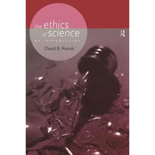 The Ethics of Science: An Introduction - Paperback