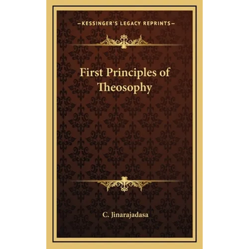 First Principles of Theosophy - Hardcover