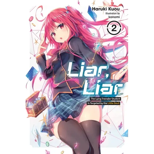 Liar, Liar, Vol. 2: The Lying Transfer Student Is Targeted by the Little Devil Volume 2 - Paperback