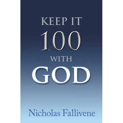 Keep It 100 with God - Paperback