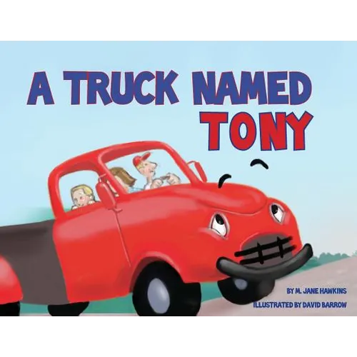 A Truck Named Tony - Paperback