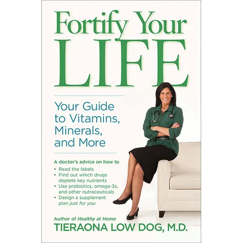Fortify Your Life: Your Guide to Vitamins, Minerals, and More - Hardcover