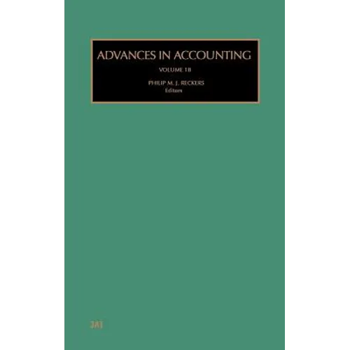 Advances in Accounting: Volume 18 - Hardcover