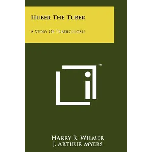 Huber The Tuber: A Story Of Tuberculosis - Paperback