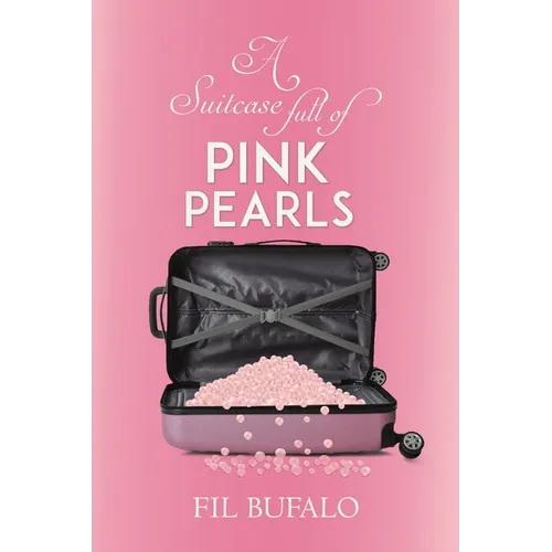 A Suitcase Full of Pink Pearls - Paperback