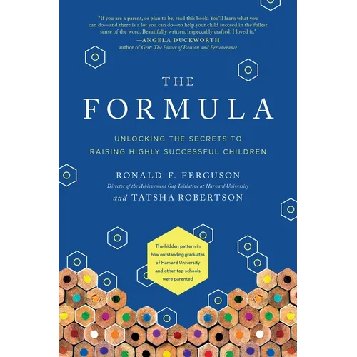 The Formula: Unlocking the Secrets to Raising Highly Successful Children - Hardcover