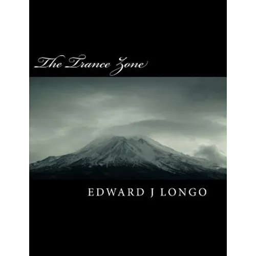 The Trance Zone: Unleashing The Power of the Subconscious Mind - Paperback