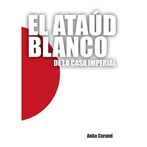 El Ataúd Blanco de la Casa Imperial - Paperback