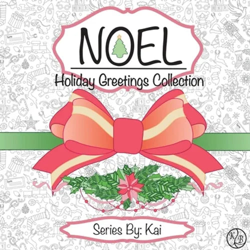 Noel: The Holiday Greetings Collection: Holiday Greetings Collection - Paperback