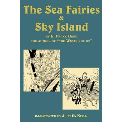 The Sea Fairies & Sky Island - Paperback