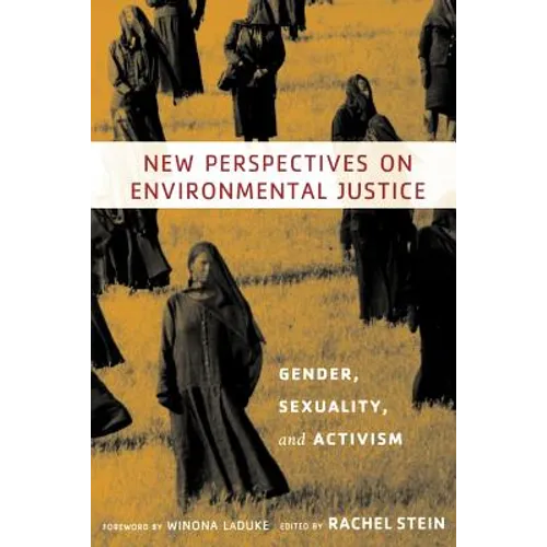 New Perspectives on Environmental Justice: Gender, Sexuality, and Activism - Paperback